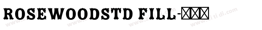 RosewoodStd Fill字体转换